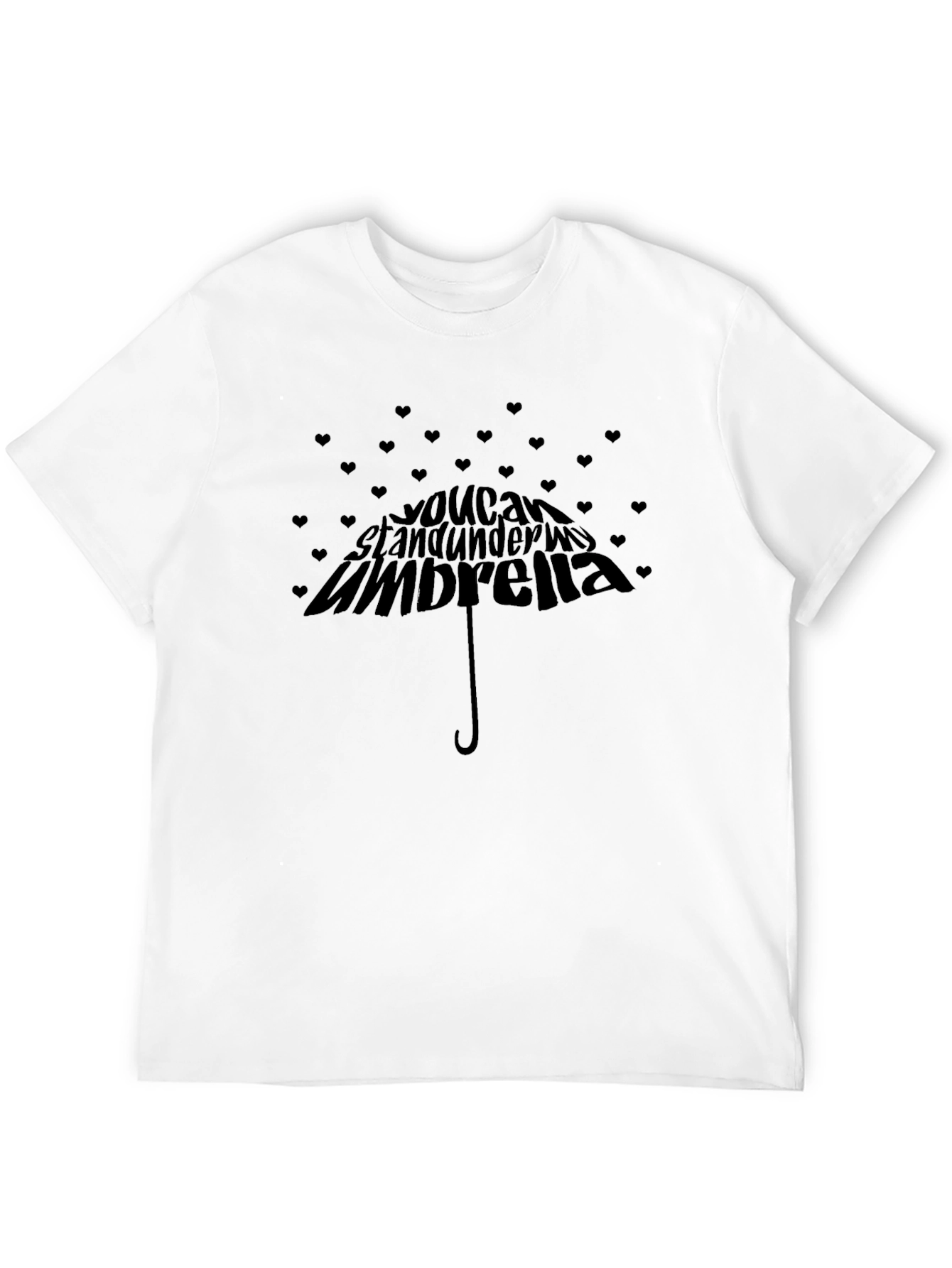 You Can Stand Under My Umbrella Black T-Shirt