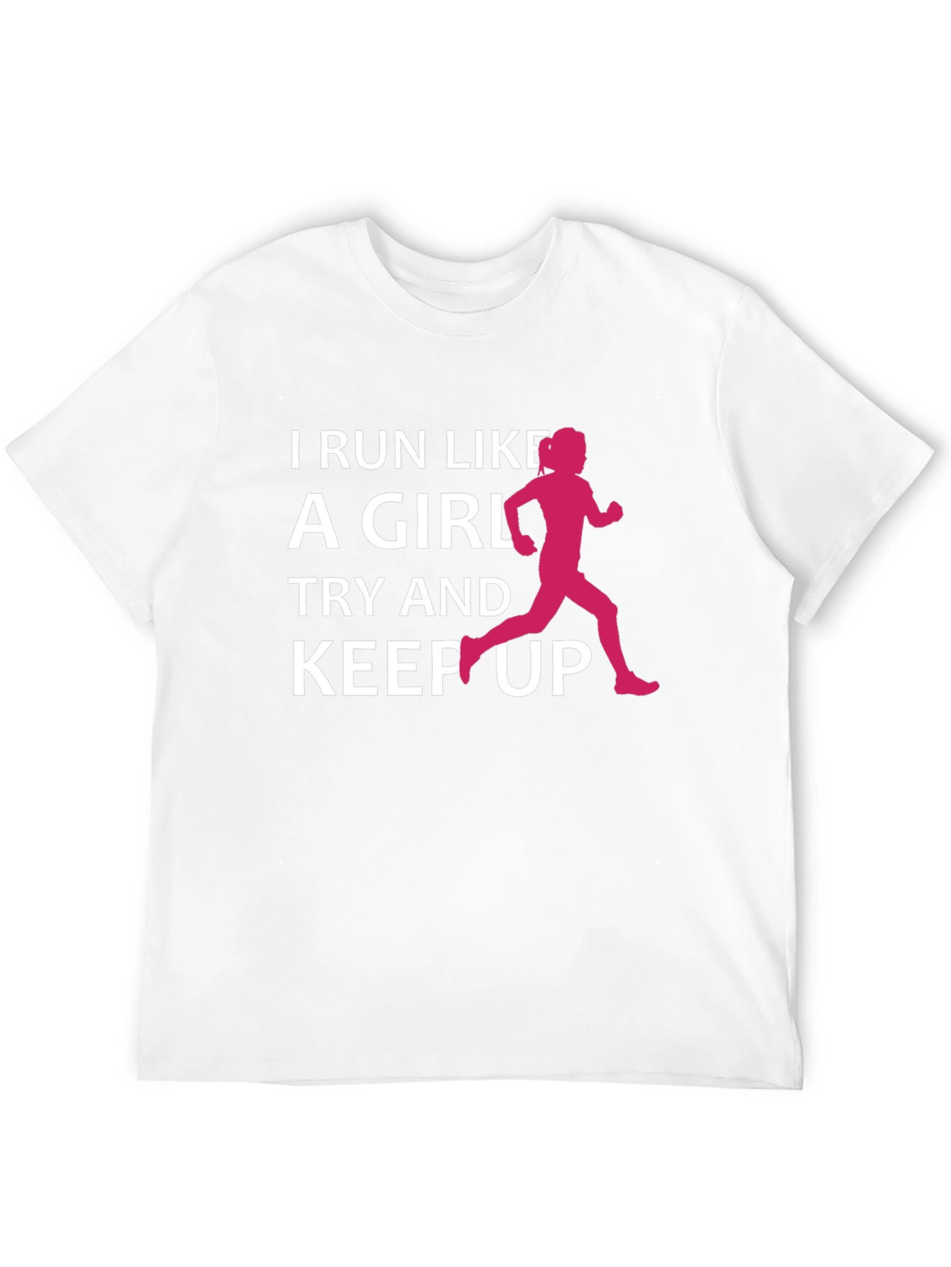 I Run Like A Girl T-Shirt