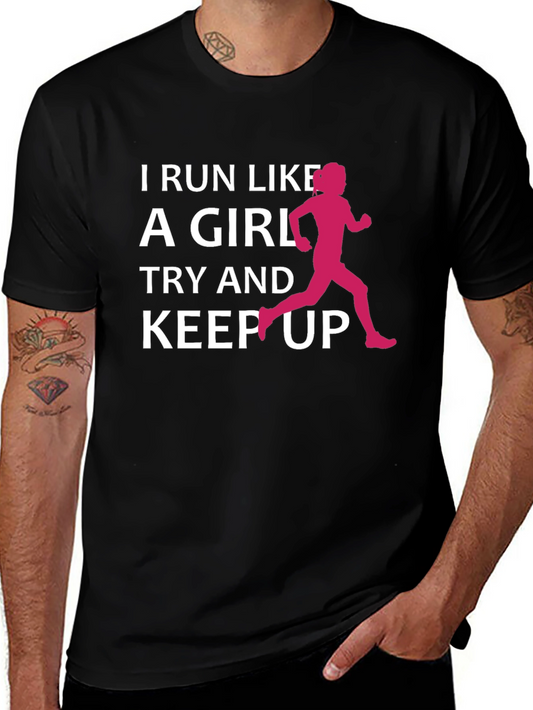 I Run Like A Girl T-Shirt