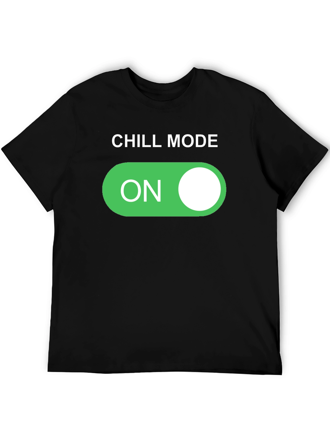 Chill Mode On T-Shirt - Relax and Unwind