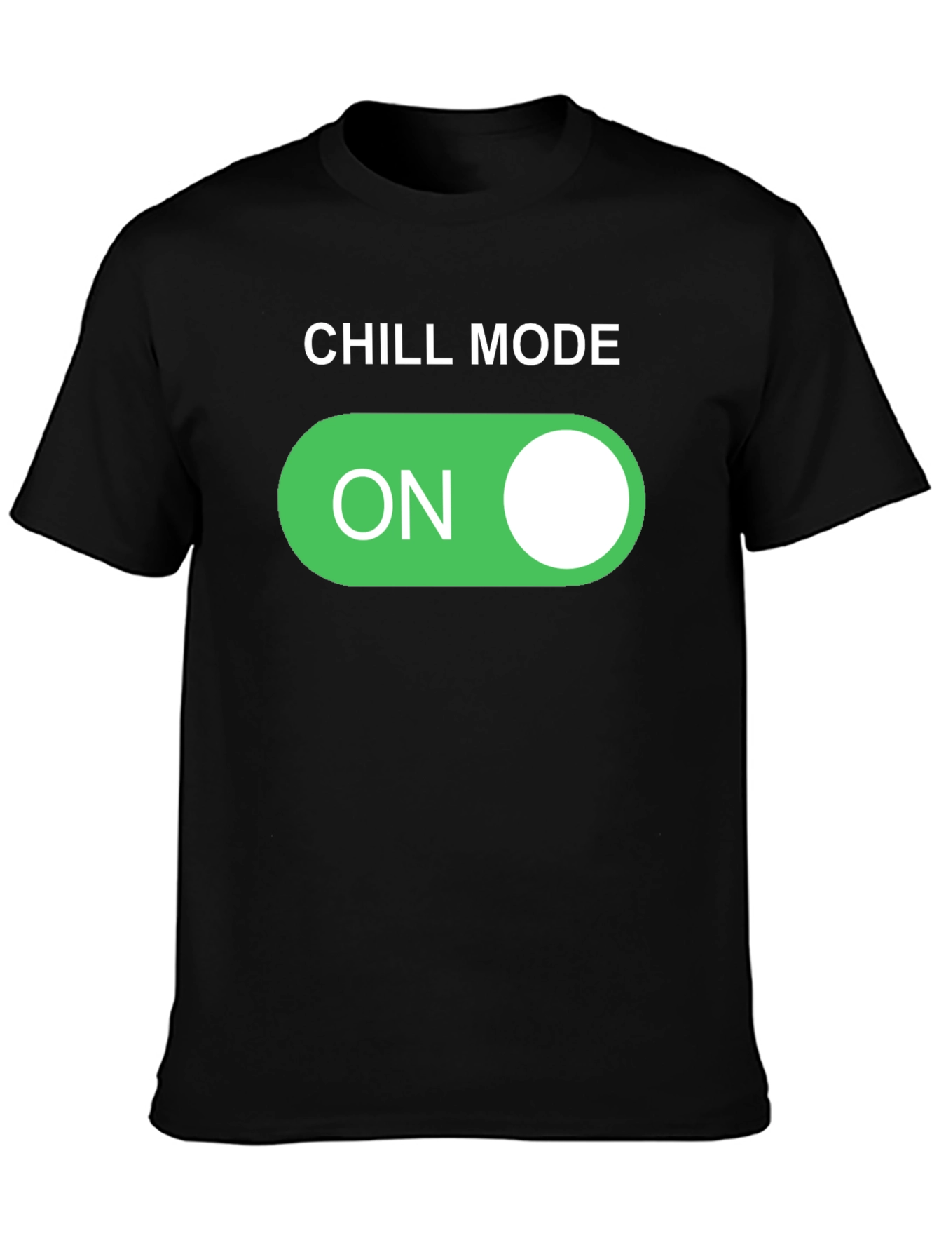 Chill Mode On T-Shirt - Relax and Unwind