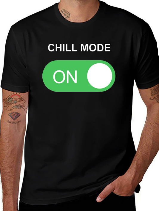Chill Mode On T-Shirt - Relax and Unwind