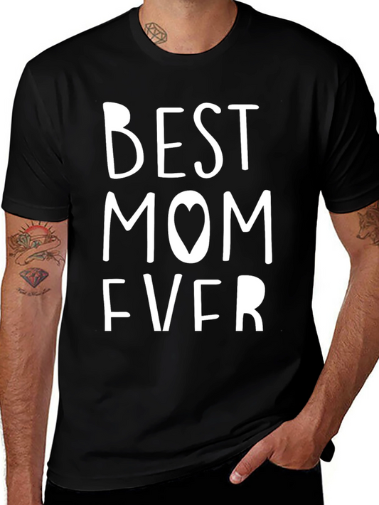 Best Mom Ever Graphic Tee - Black Cotton T-Shirt