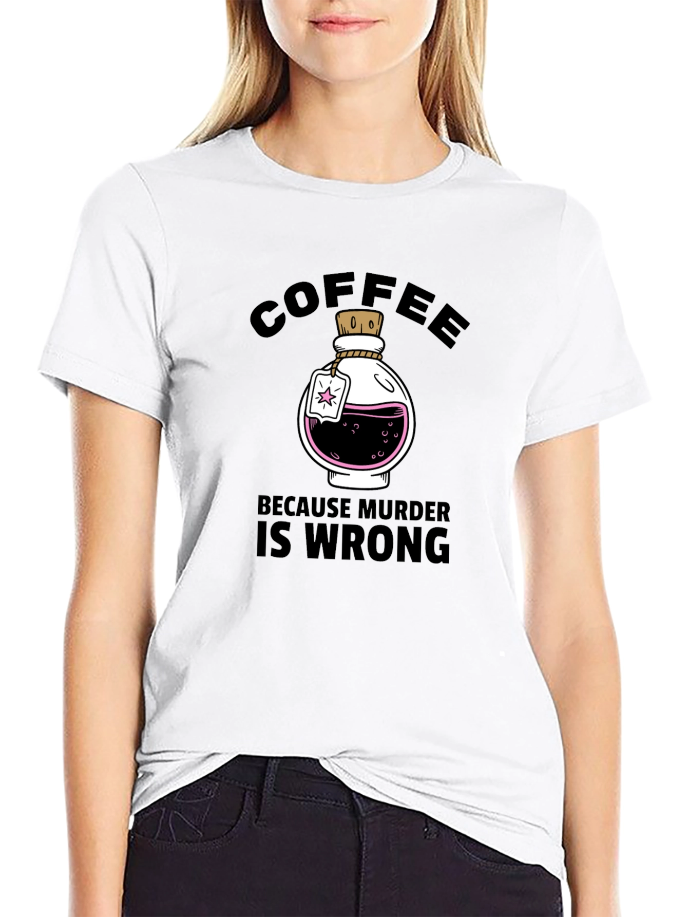 Coffee Because Murder Is Wrong T-Shirt