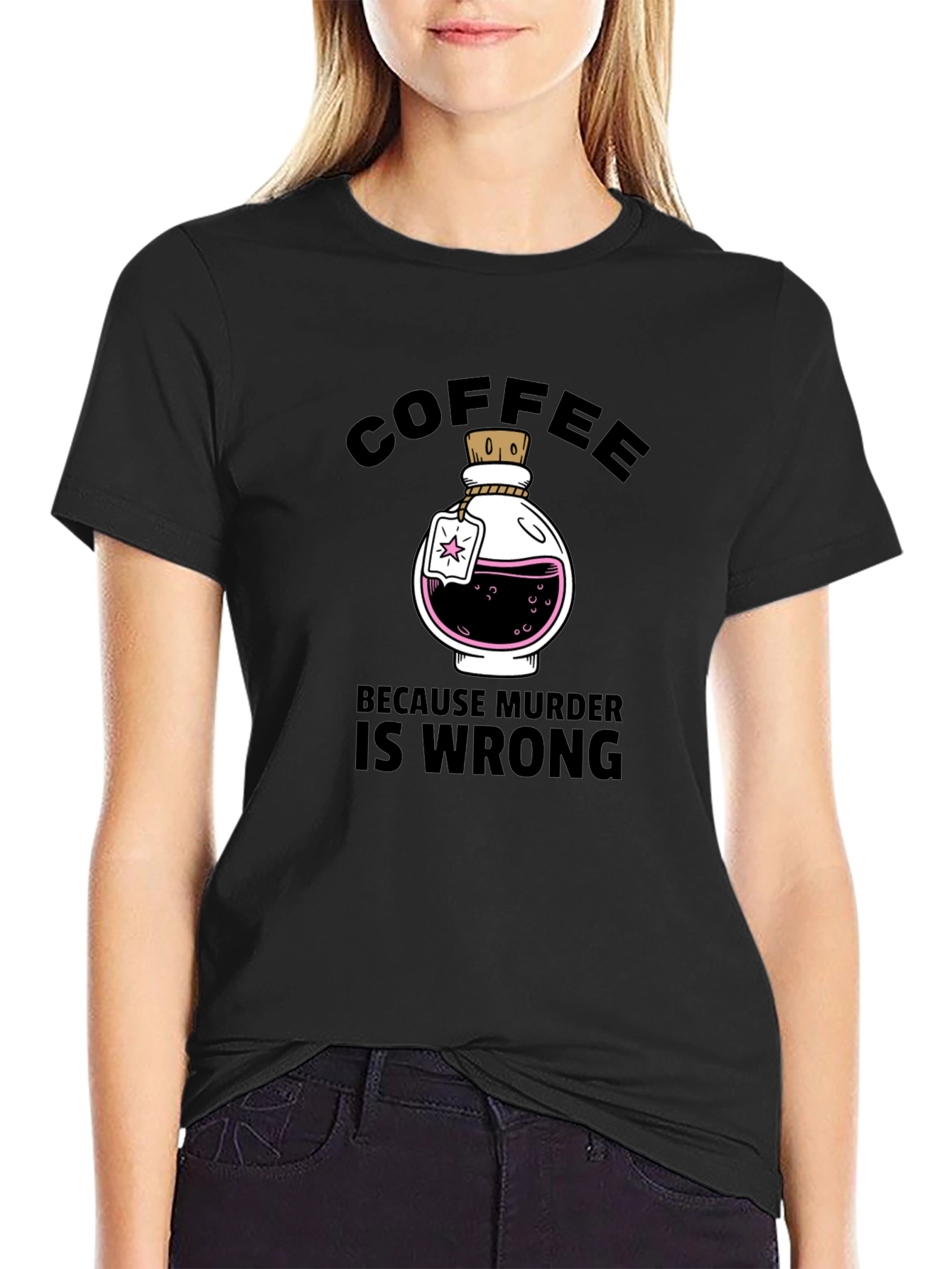 Coffee Because Murder Is Wrong T-Shirt