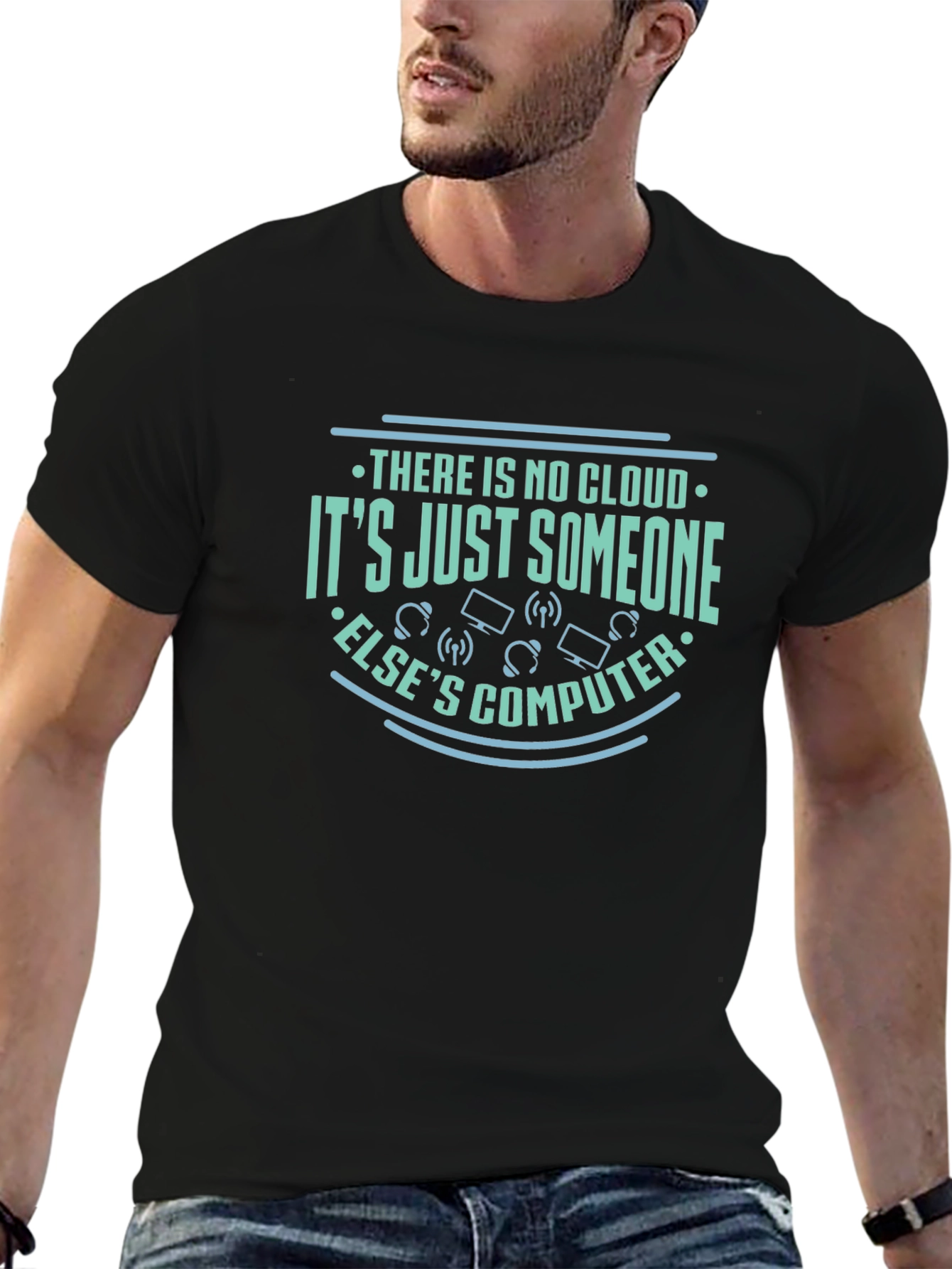 There is no cloud T-shirt