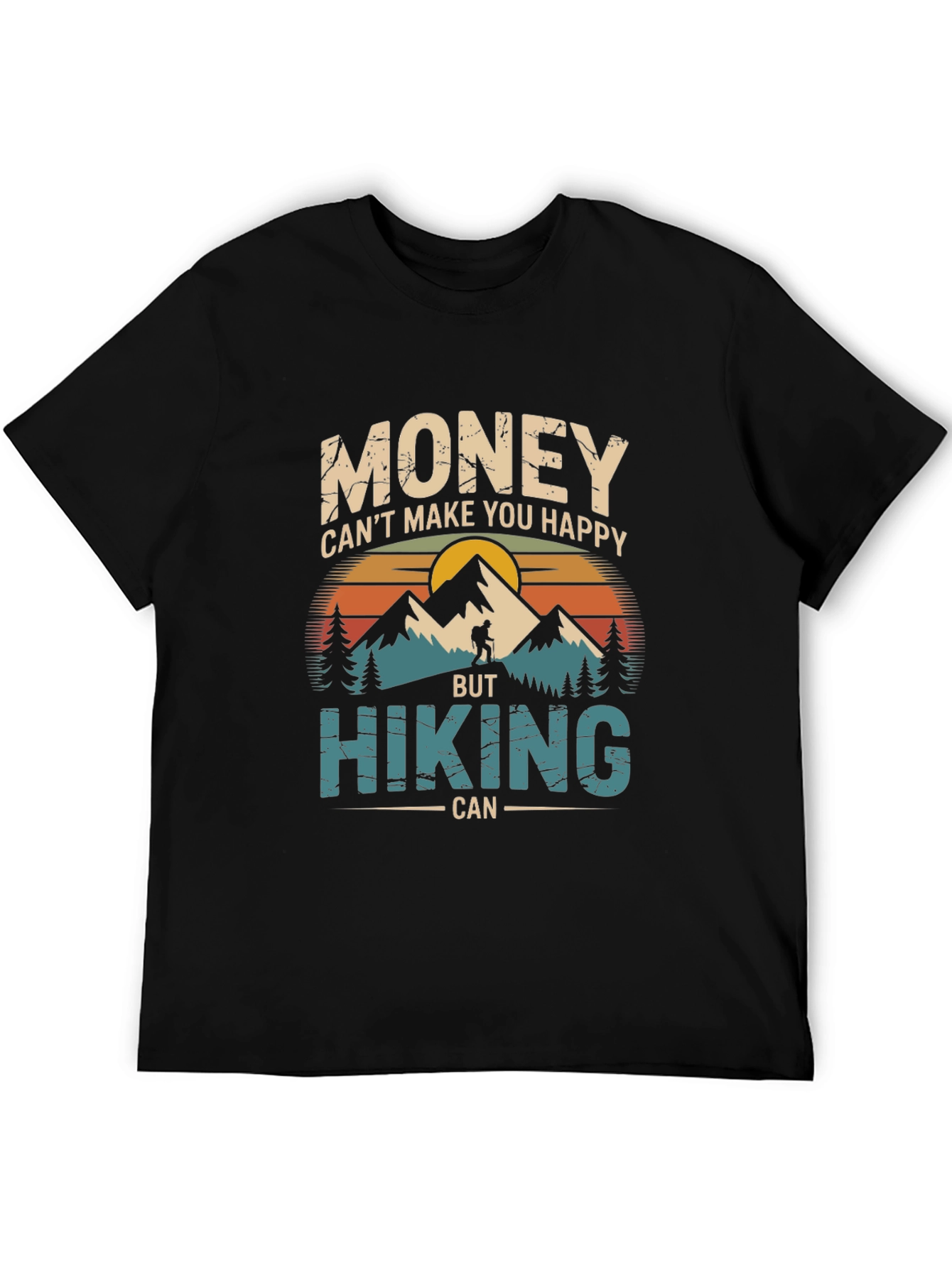 Hiking T-Shirt: Money Cant Buy Happiness