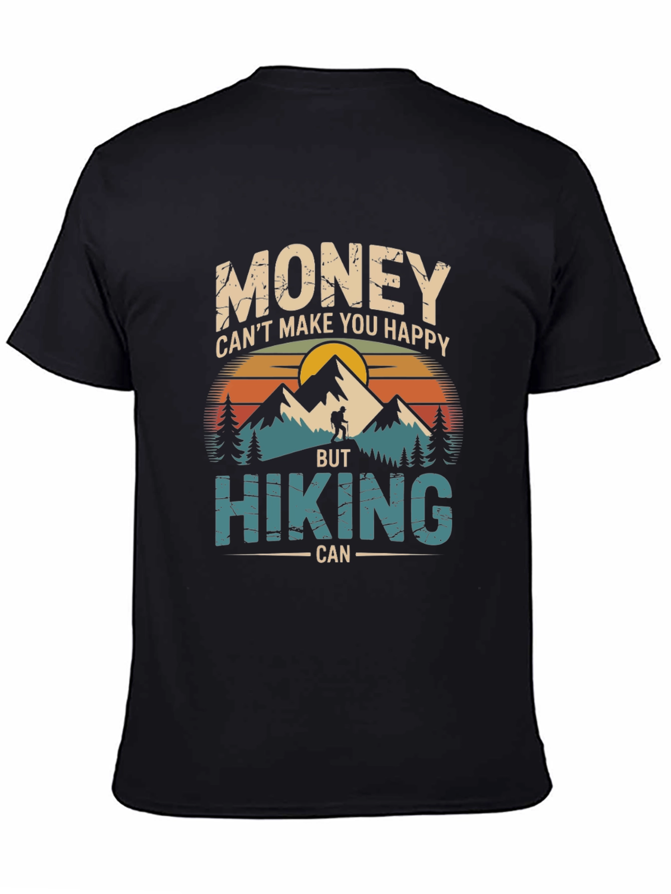 Hiking T-Shirt: Money Cant Buy Happiness