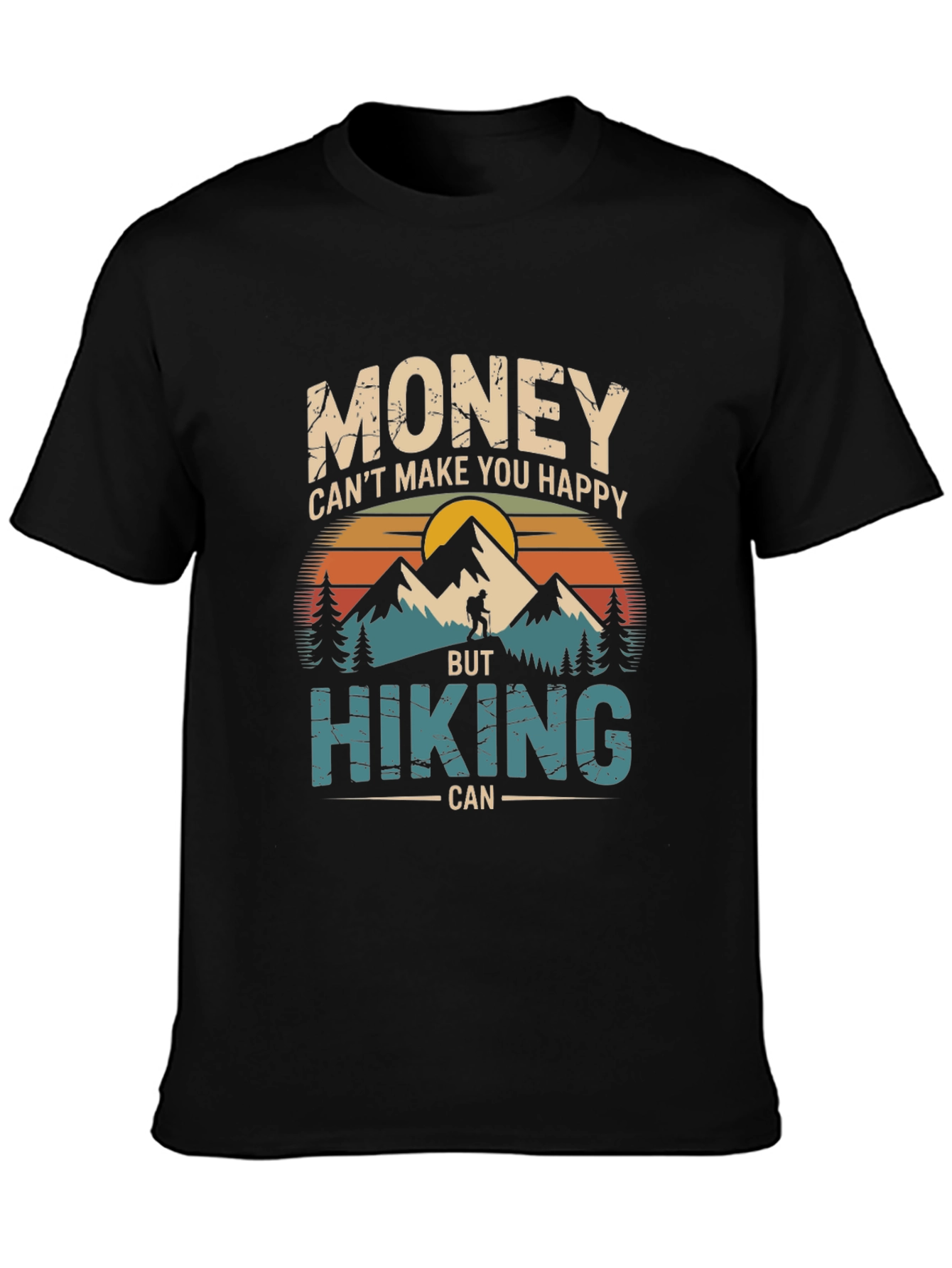 Hiking T-Shirt: Money Cant Buy Happiness