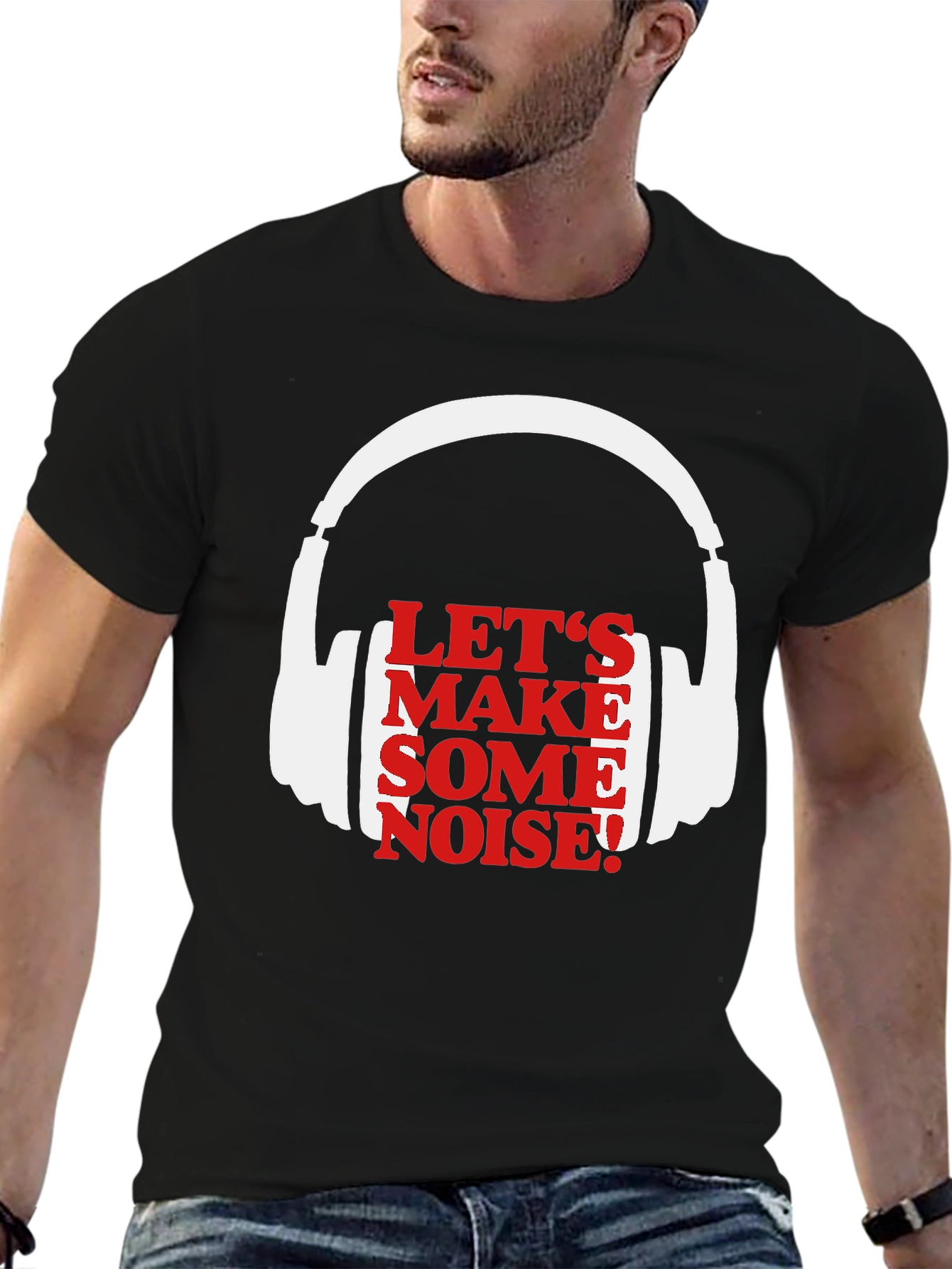Lets Make Some Noise T-Shirt
