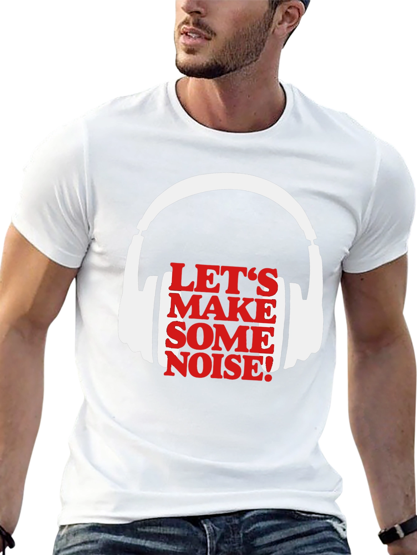 Lets Make Some Noise T-Shirt