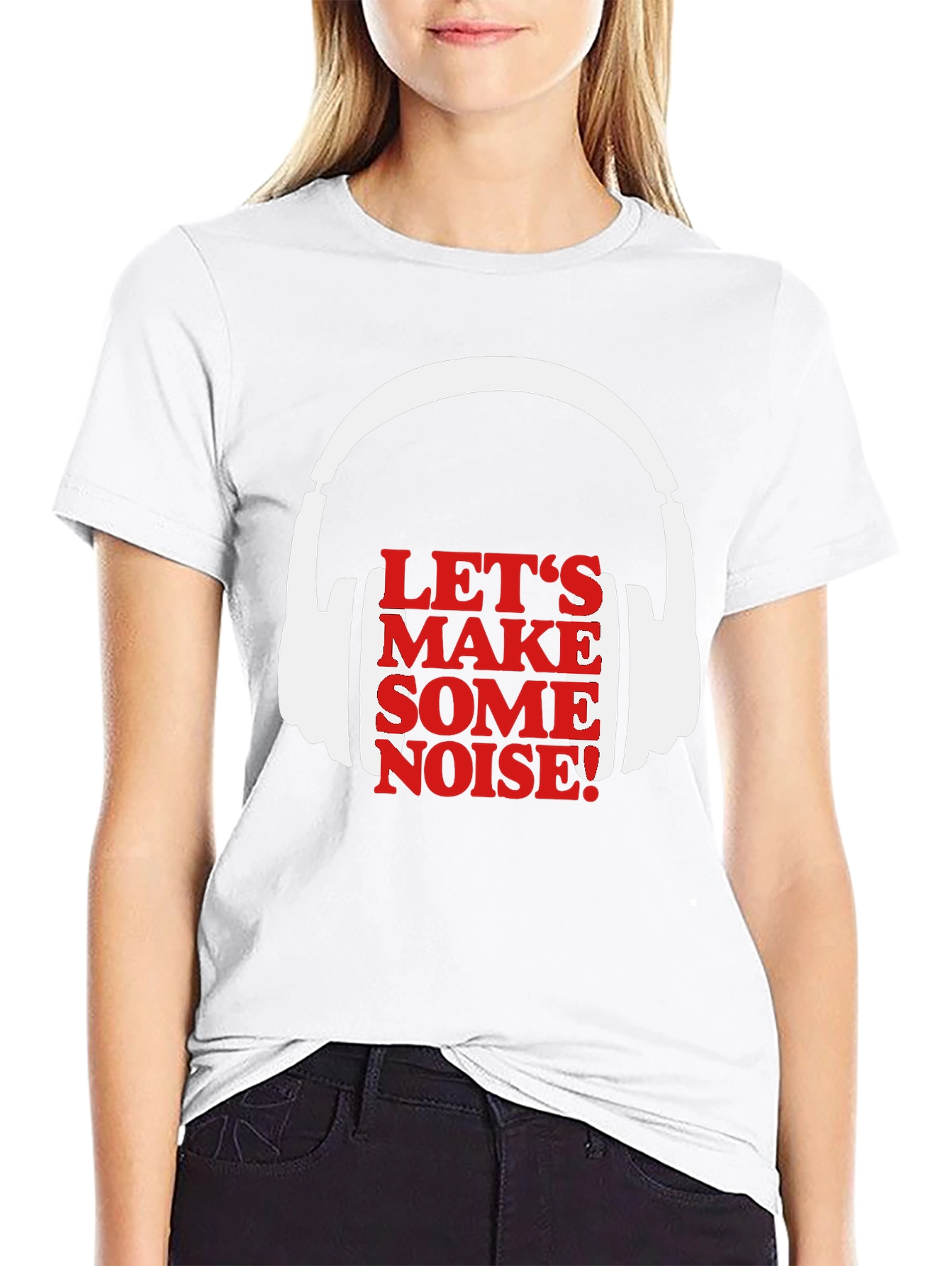 Lets Make Some Noise T-Shirt