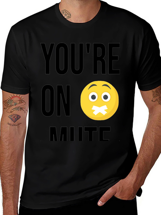 Youre On Mute T-Shirt