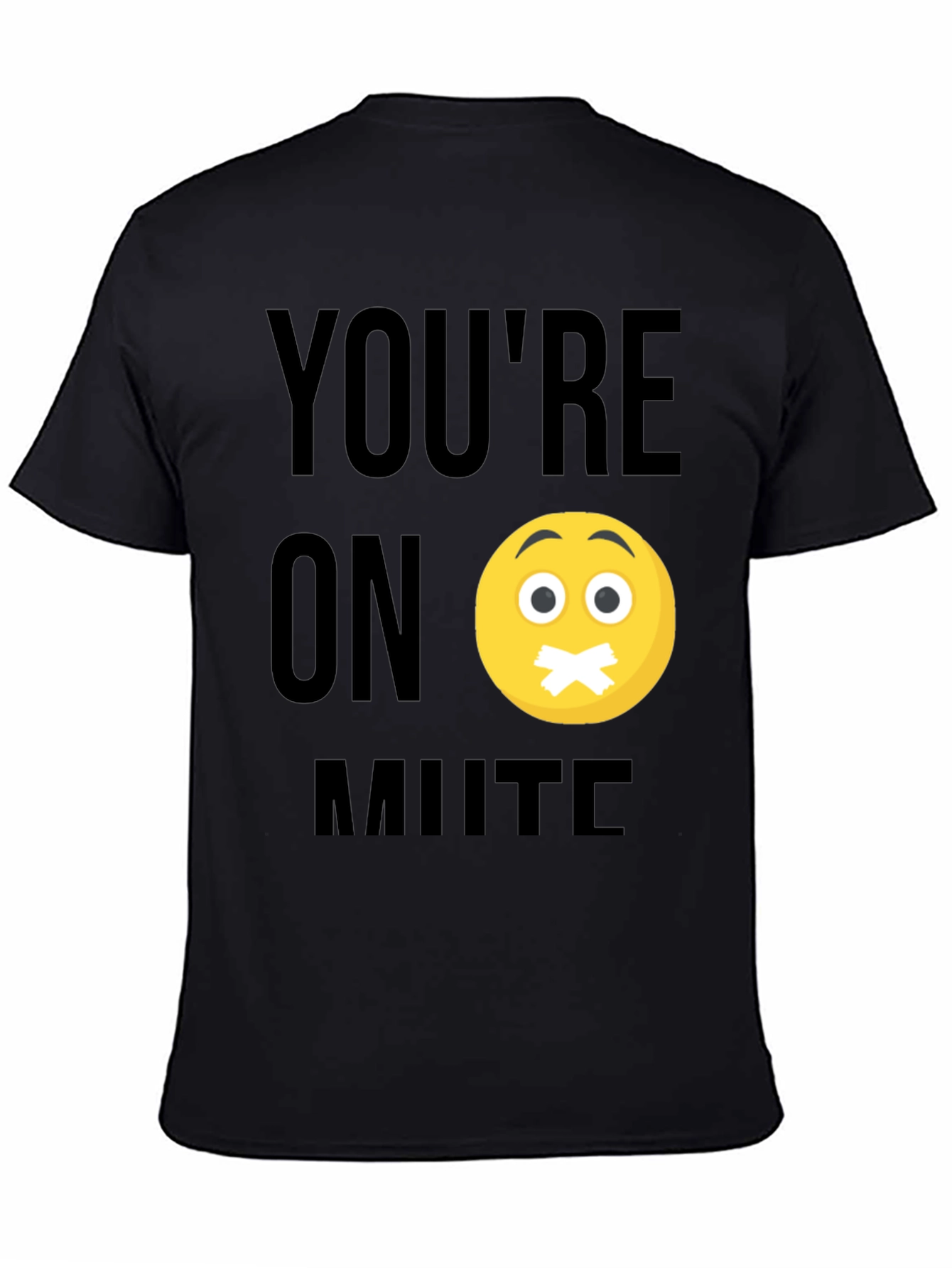 Youre On Mute T-Shirt
