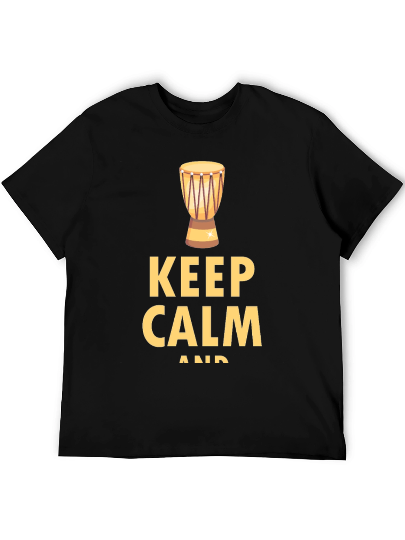 Keep Calm & Drum On T-Shirt