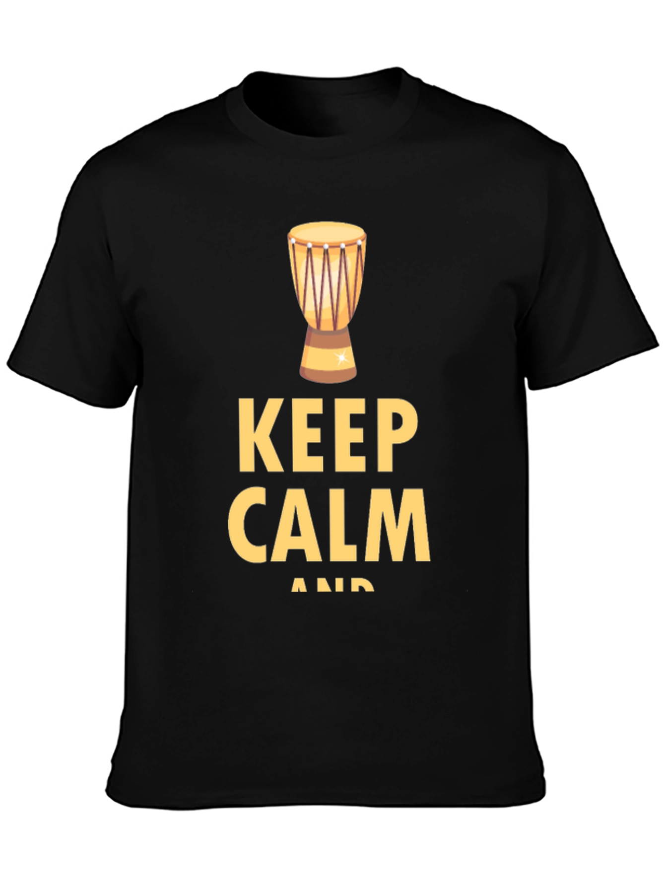 Keep Calm & Drum On T-Shirt