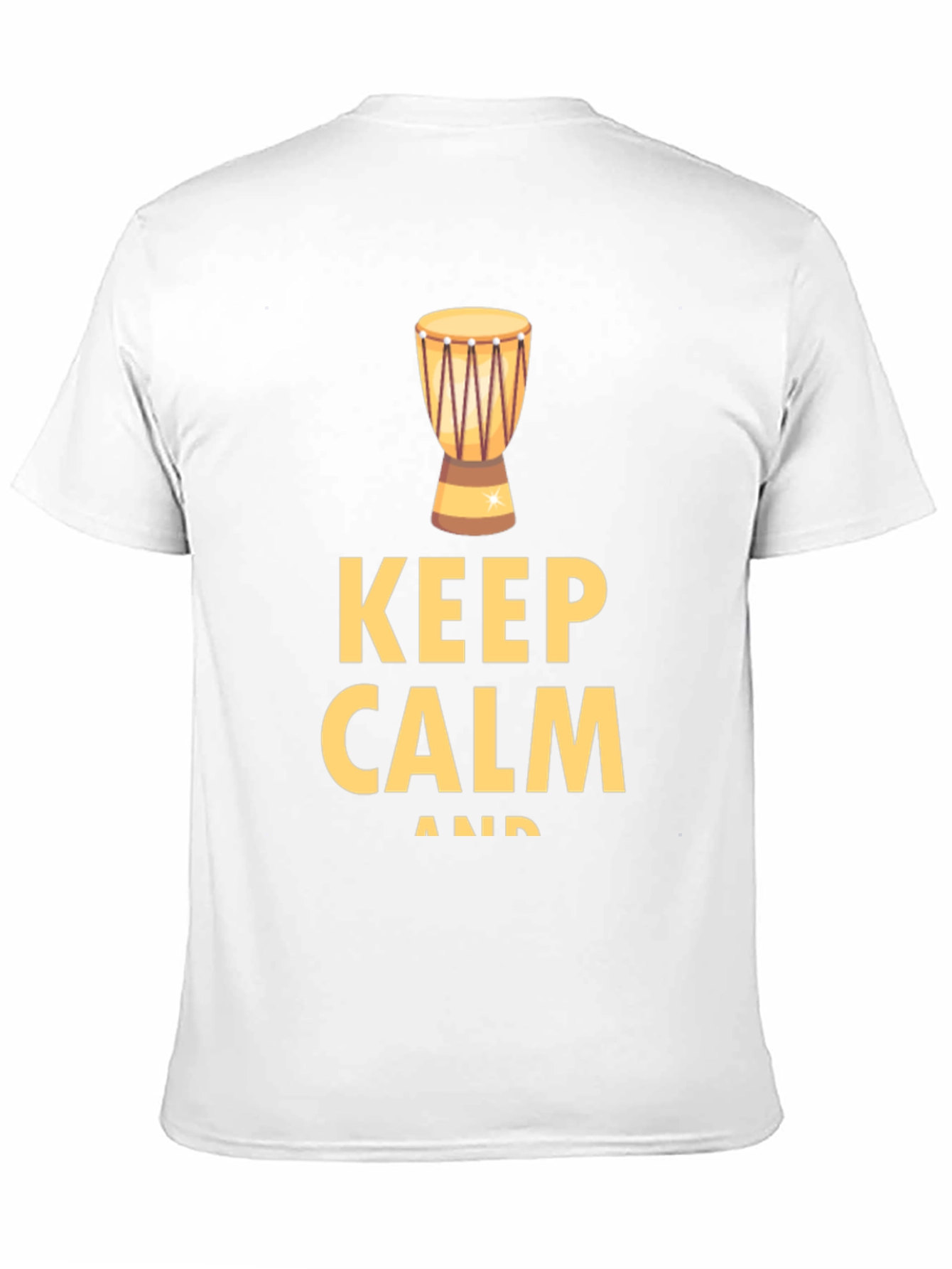 Keep Calm & Drum On T-Shirt