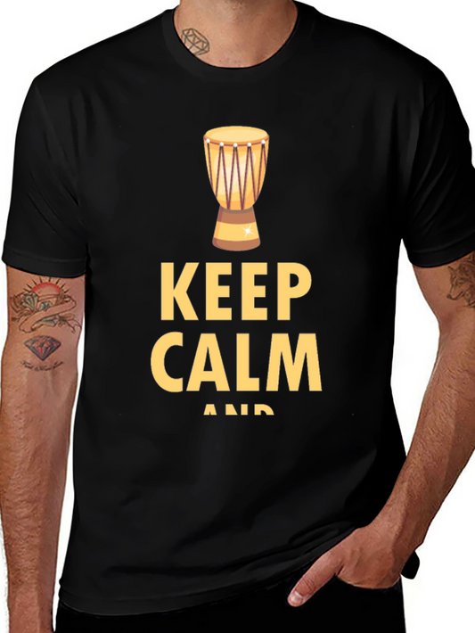 Keep Calm & Drum On T-Shirt