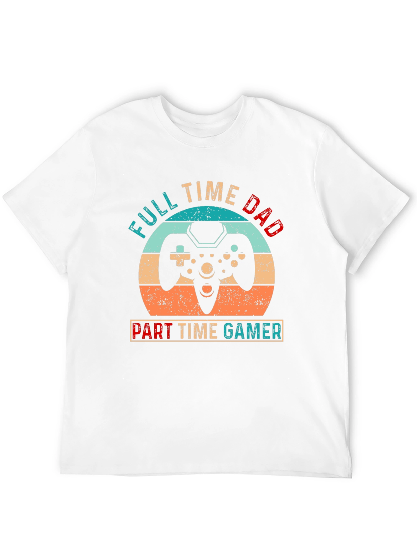 Full Time Dad Part Time Gamer Graphic Tee