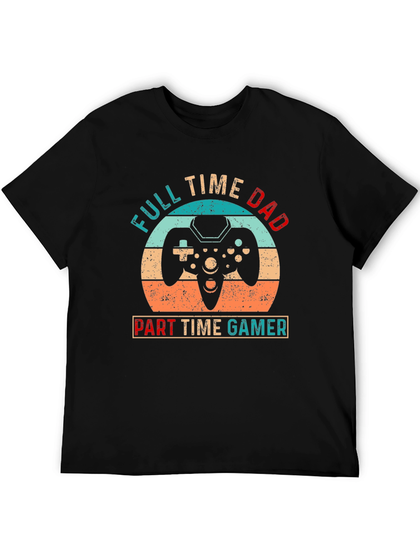 Full Time Dad Part Time Gamer Graphic Tee