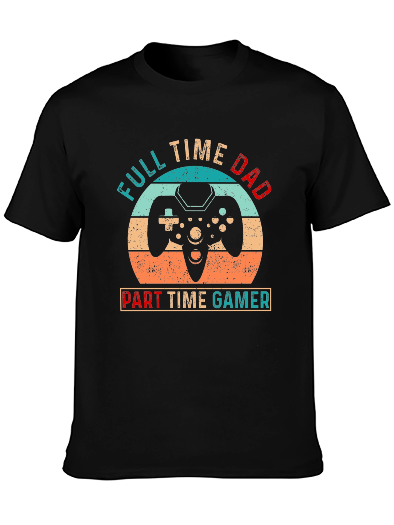 Full Time Dad Part Time Gamer Graphic Tee