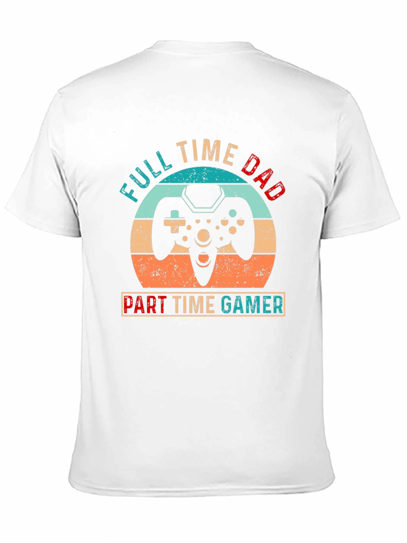 Full Time Dad Part Time Gamer Graphic Tee