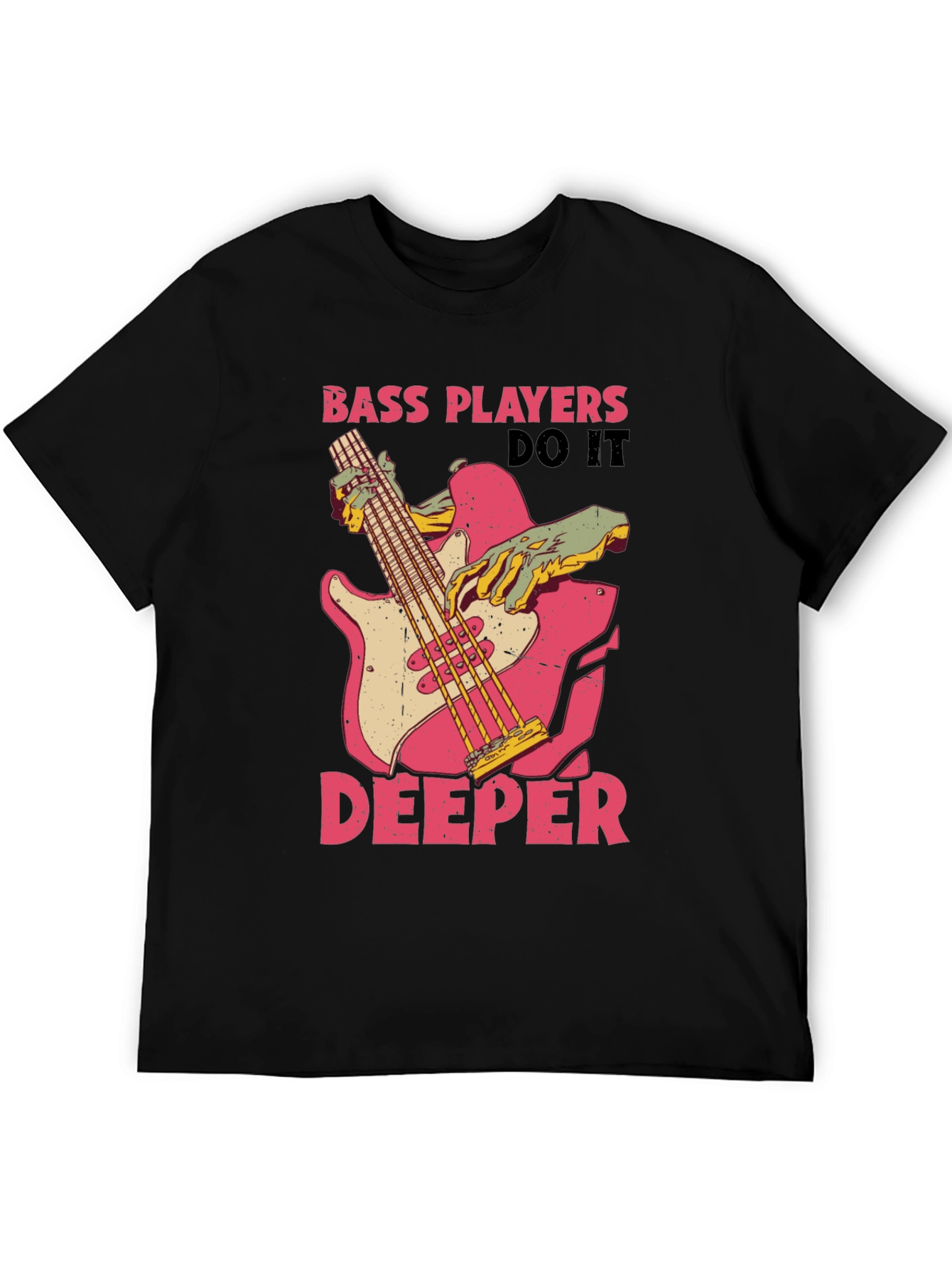 Bass Players Do It Deeper Graphic T-Shirt