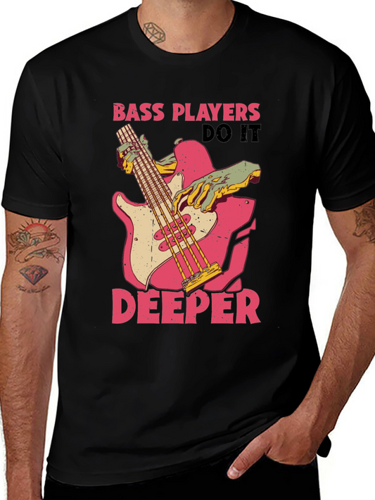 Bass Players Do It Deeper Graphic T-Shirt
