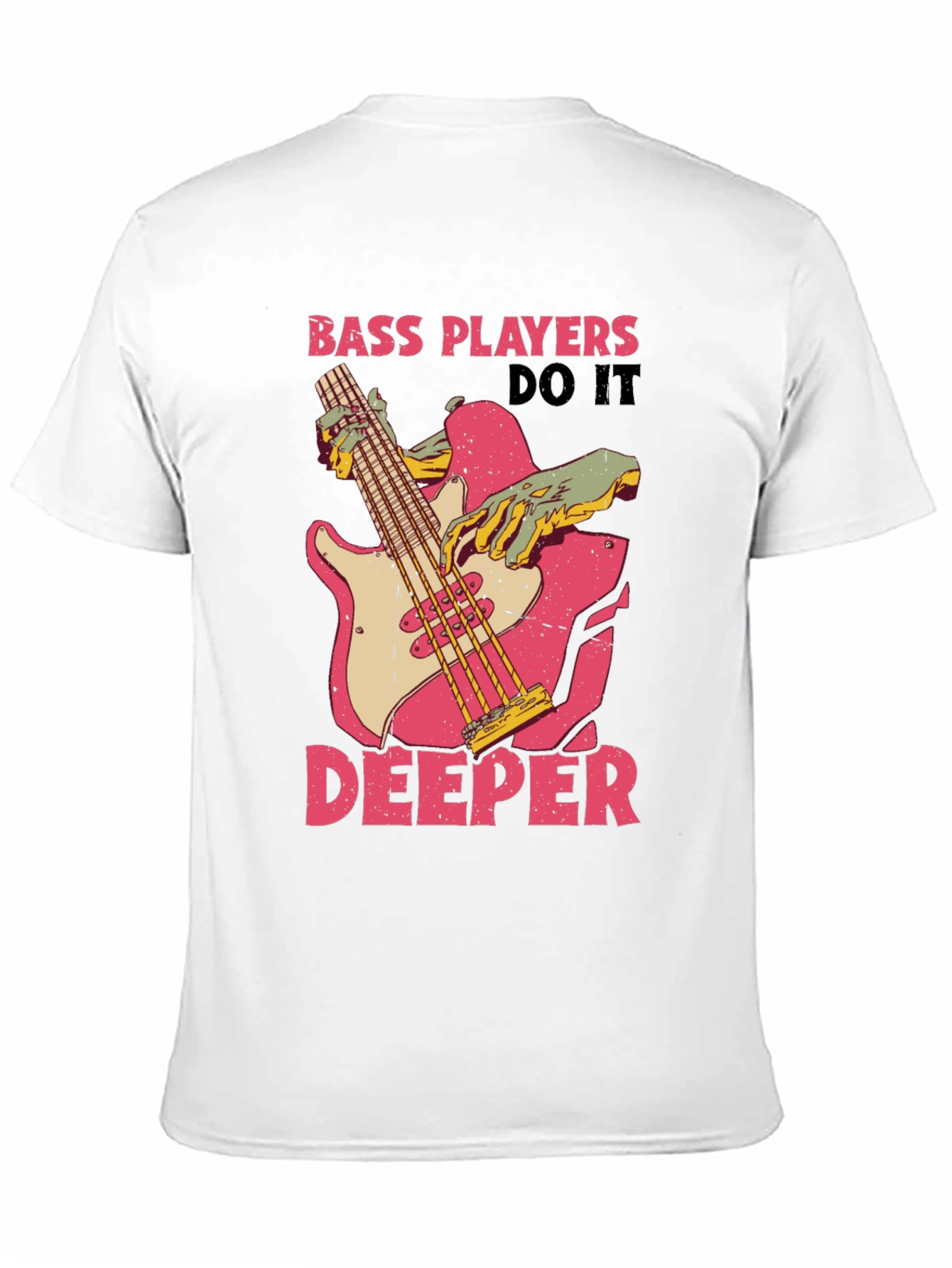 Bass Players Do It Deeper Graphic T-Shirt