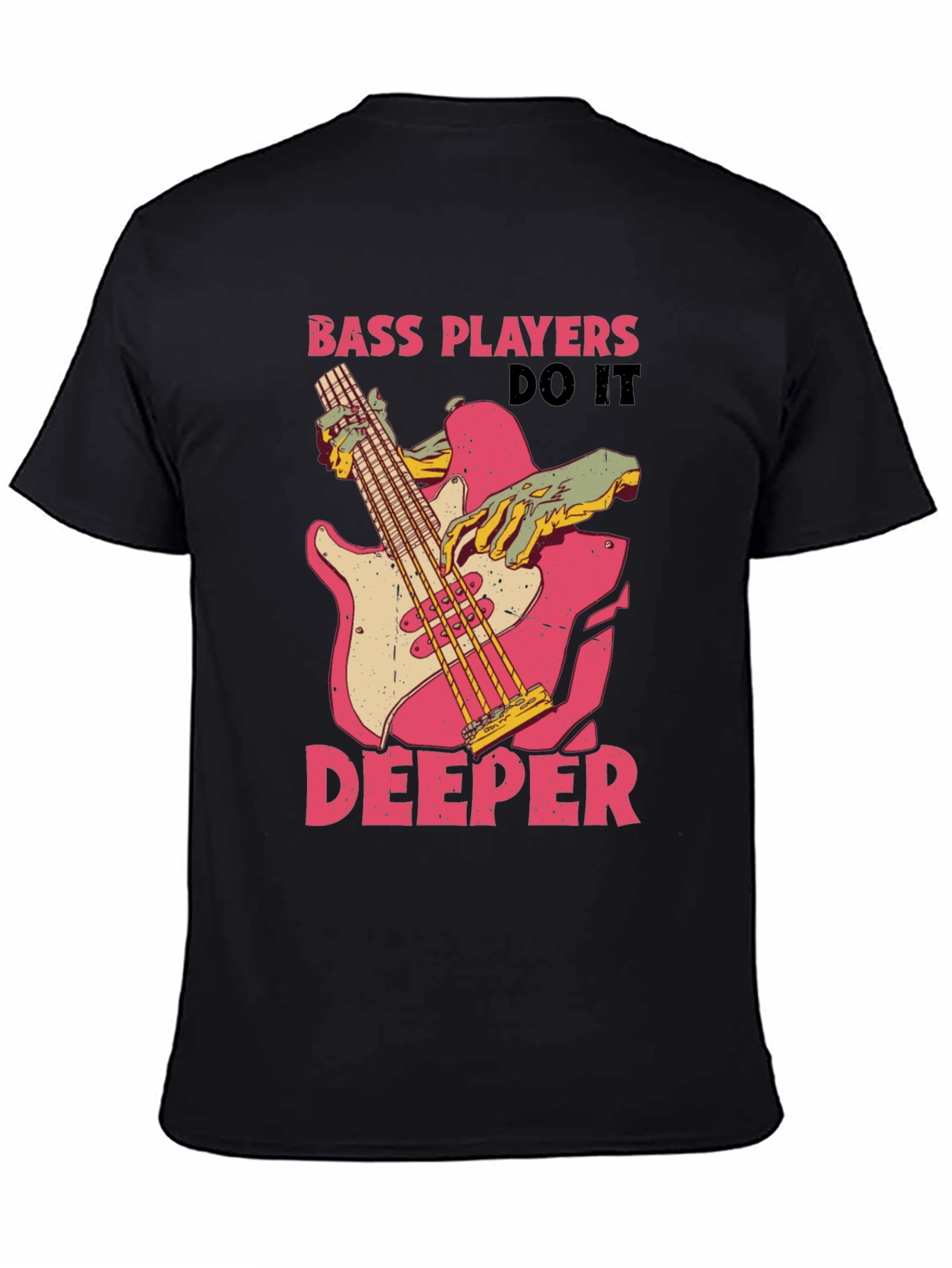 Bass Players Do It Deeper Graphic T-Shirt