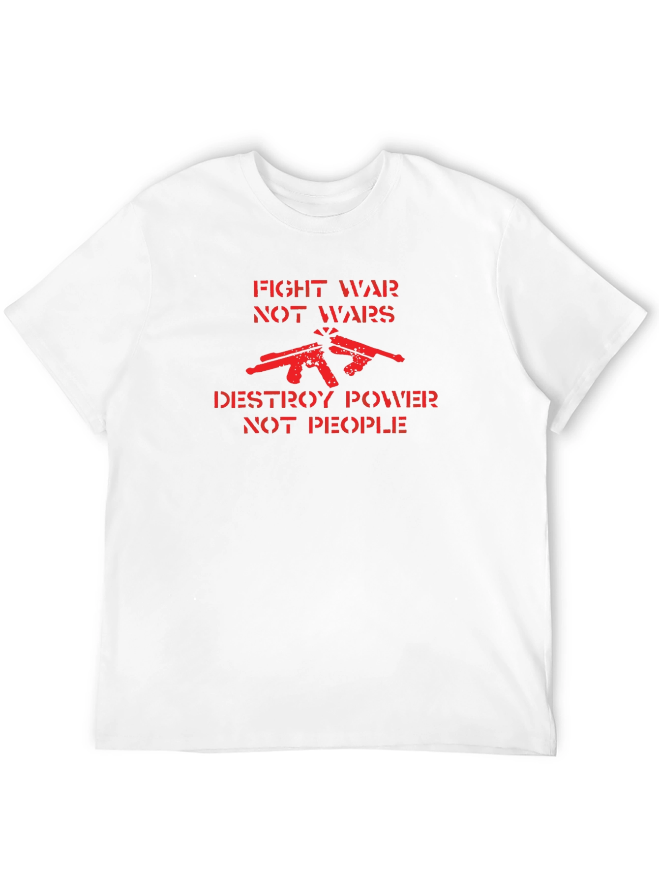 Fight War Not Wars Graphic T-Shirt