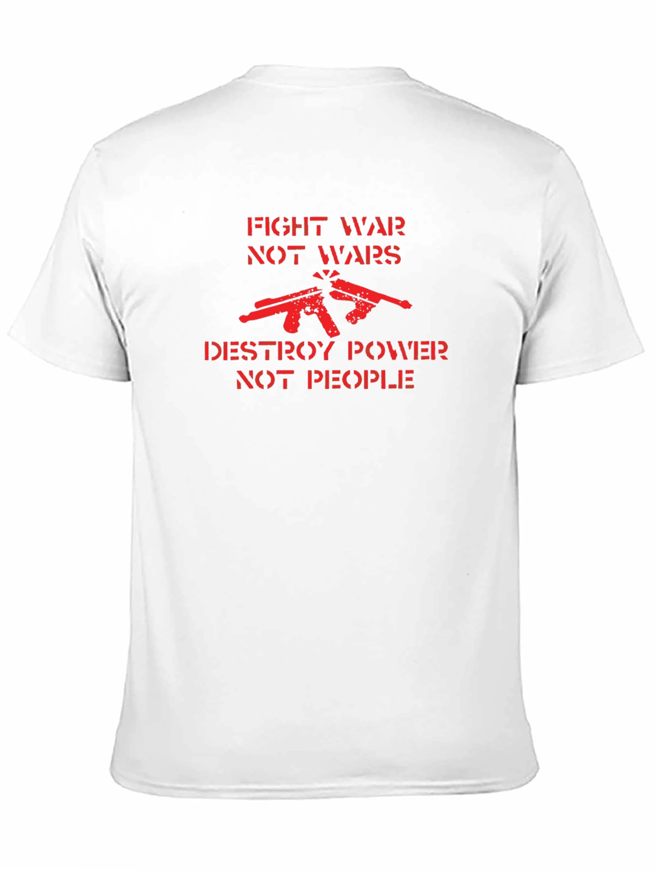 Fight War Not Wars Graphic T-Shirt