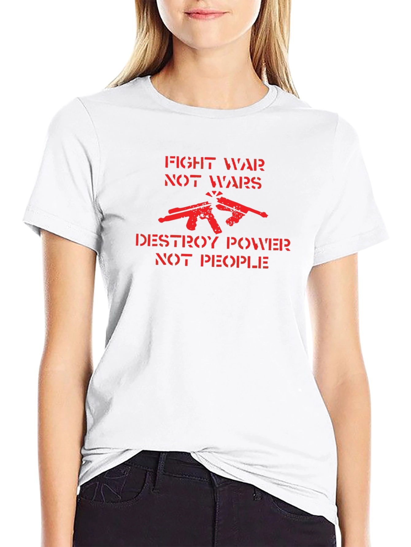Fight War Not Wars Graphic T-Shirt