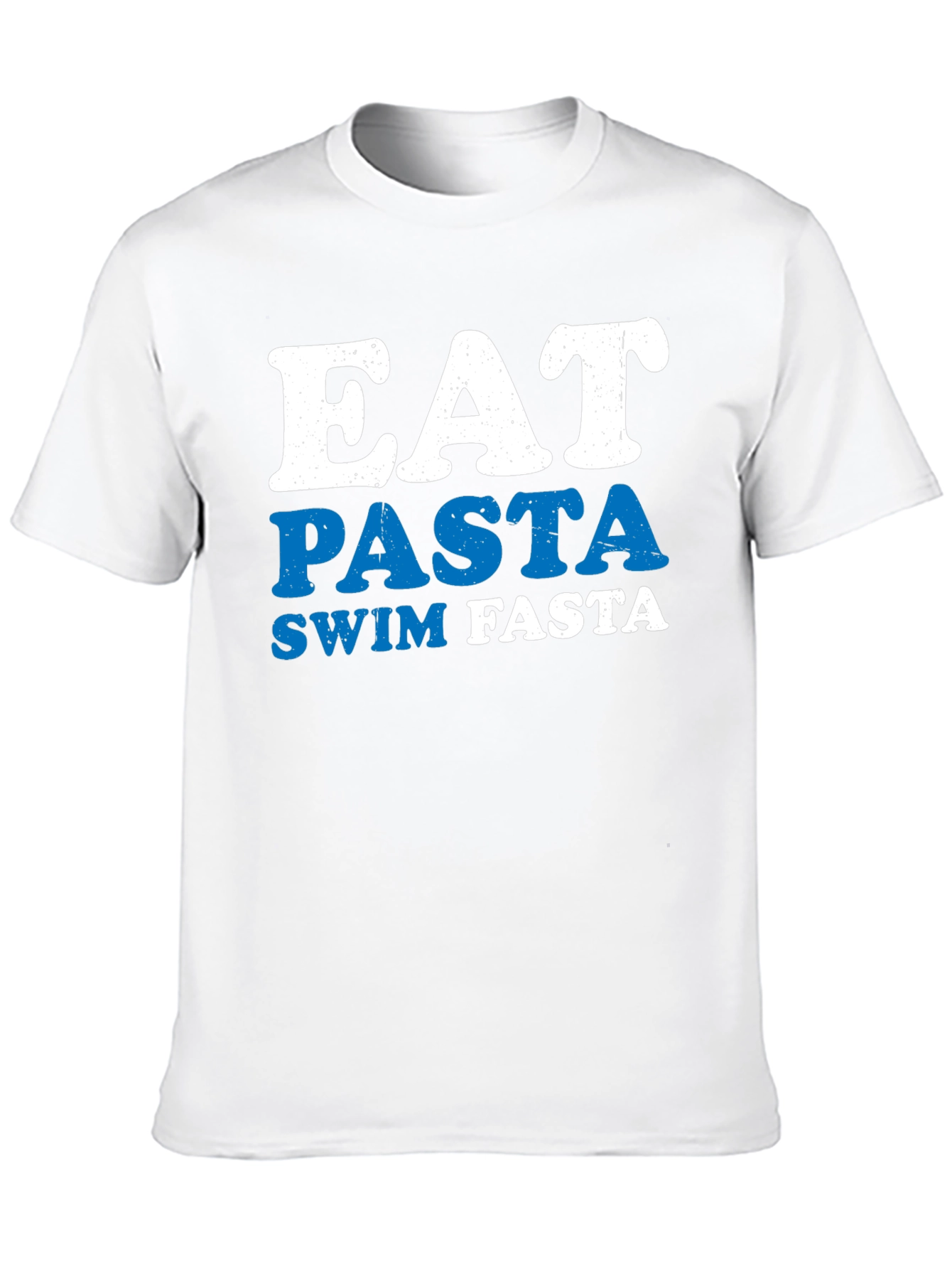 Eat Pasta Swim Fasta T-Shirt