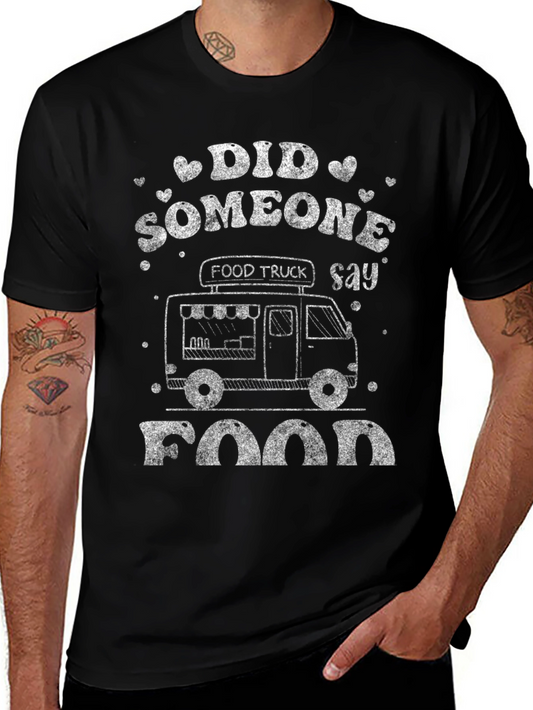 Food Truck Say Food Graphic T-Shirt