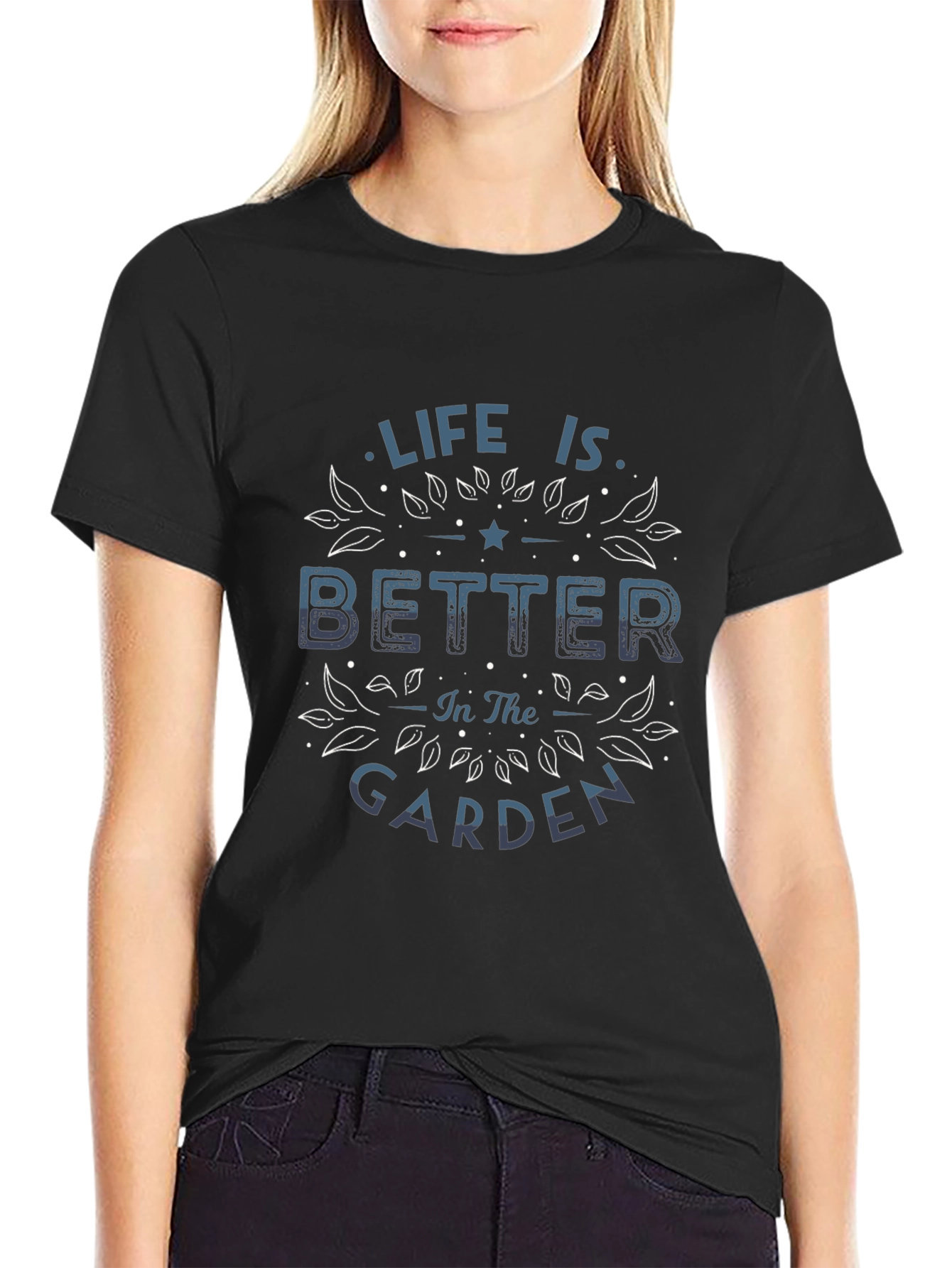 Life is Better in the Garden Graphic T-Shirt