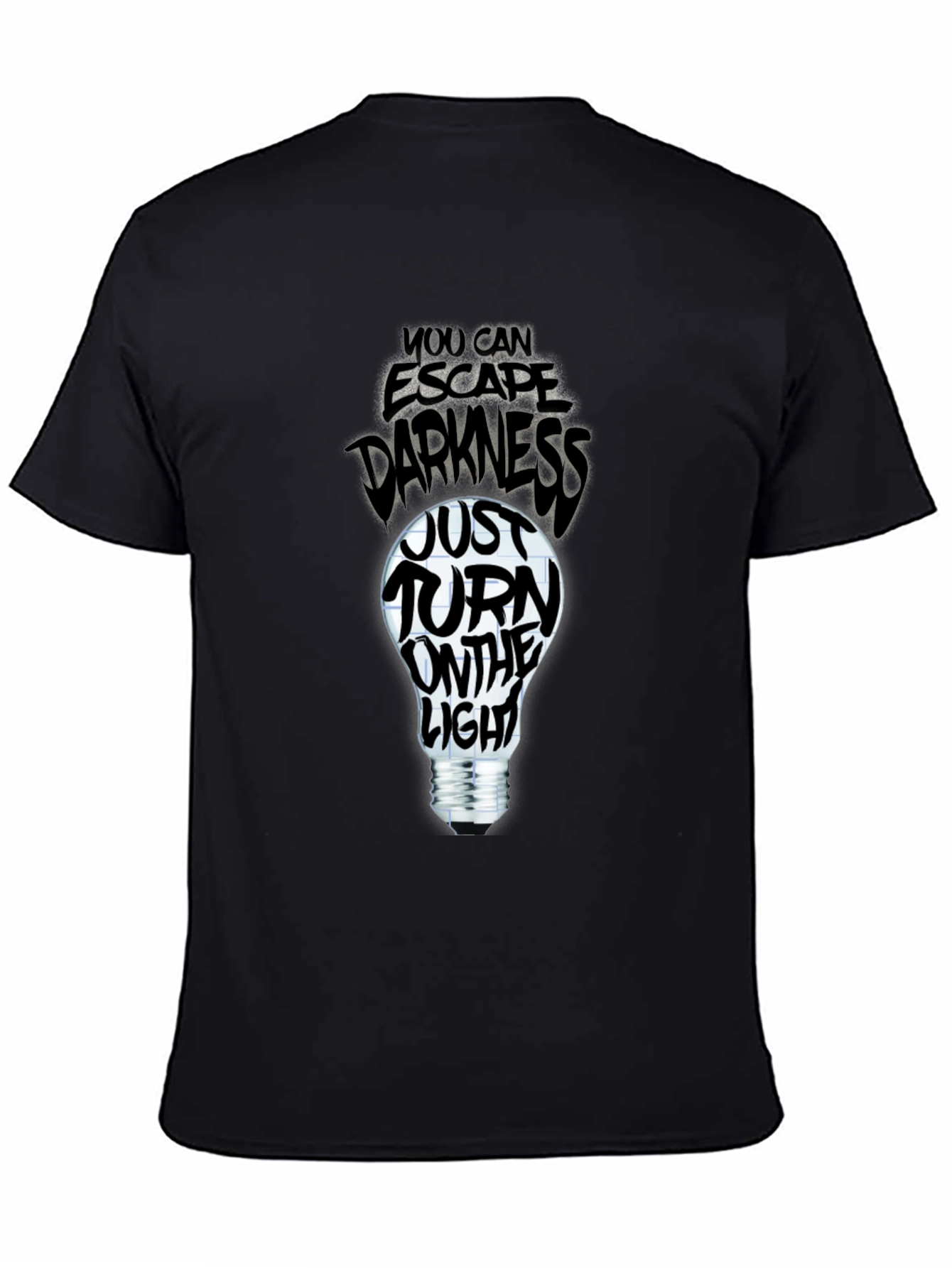 Escape Darkness T-Shirt: Turn on the Light