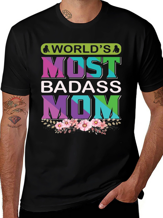 Worlds Most Badass Mom T-Shirt