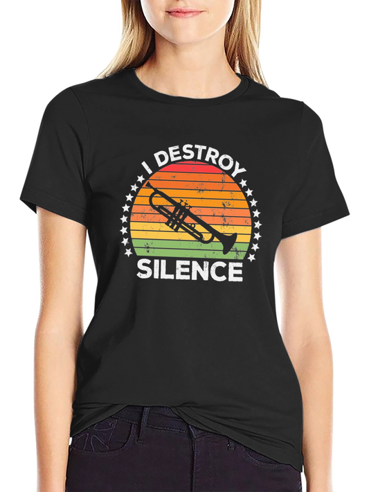 I Destroy Silence Trumpet T-Shirt