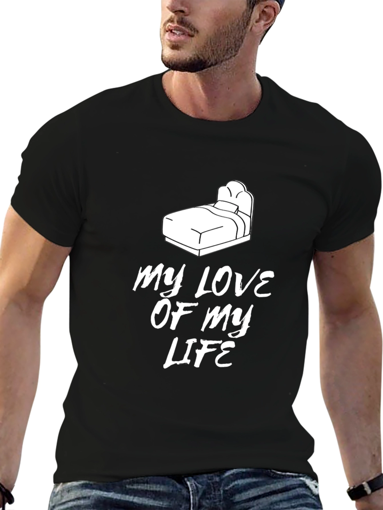 My Love of My Life Bed Graphic T-Shirt