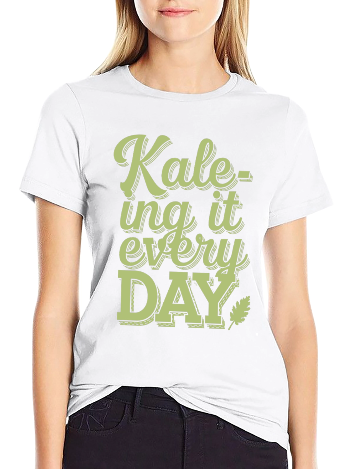 Kale-ing It Every Day T-Shirt
