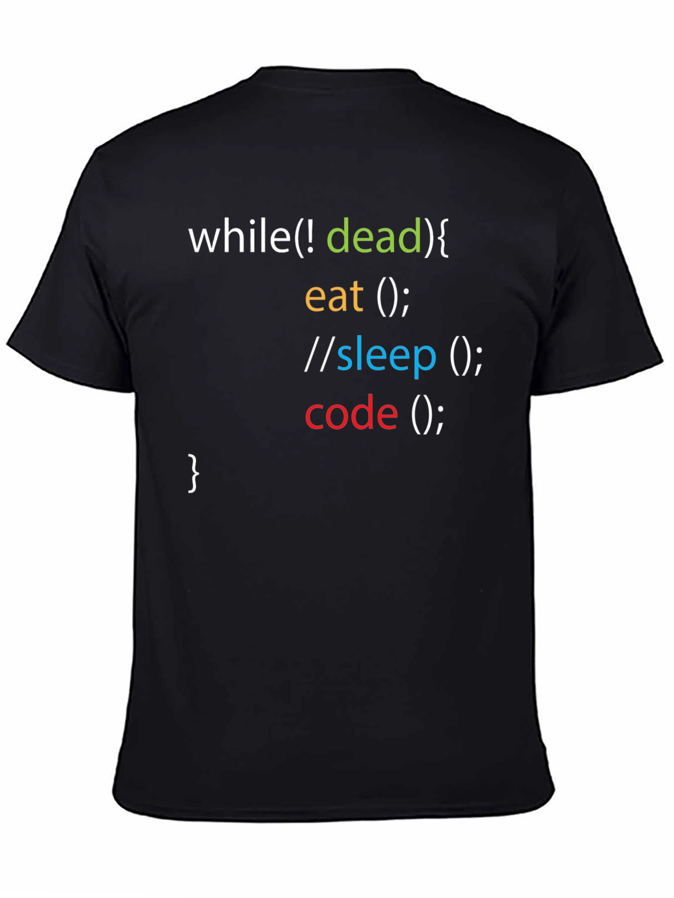 Programmer Humor T-Shirt - While Not Dead Code