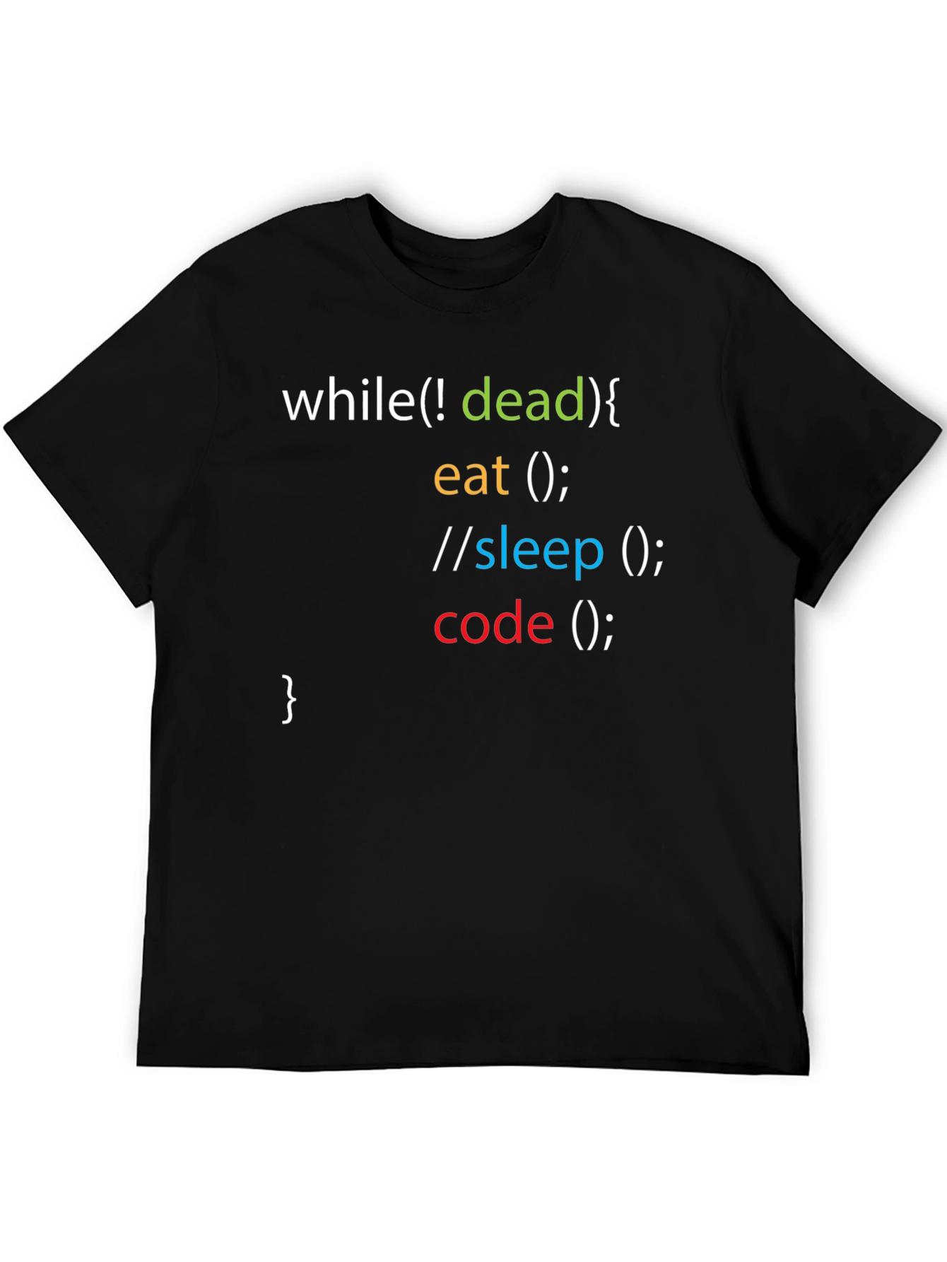 Programmer Humor T-Shirt - While Not Dead Code