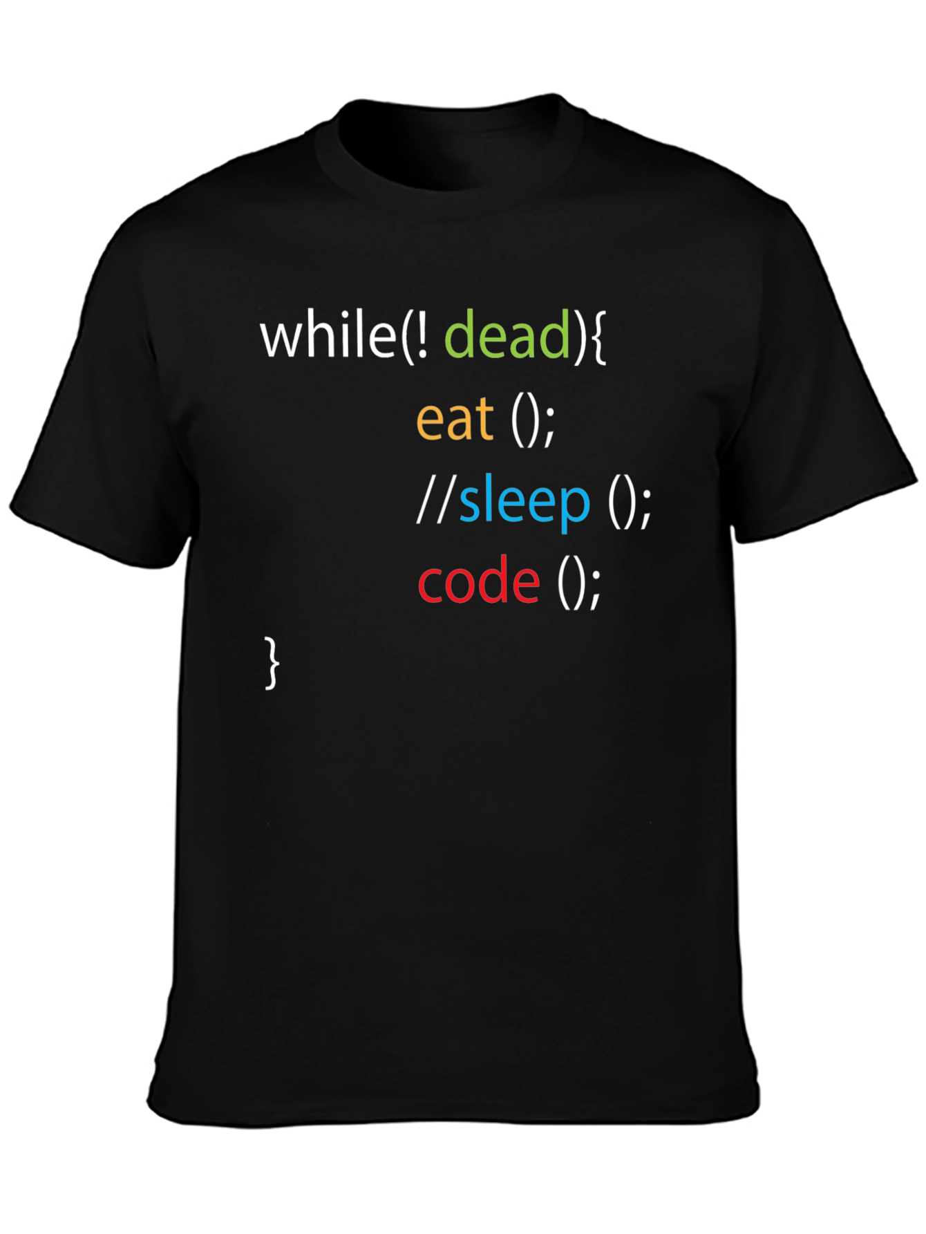 Programmer Humor T-Shirt - While Not Dead Code