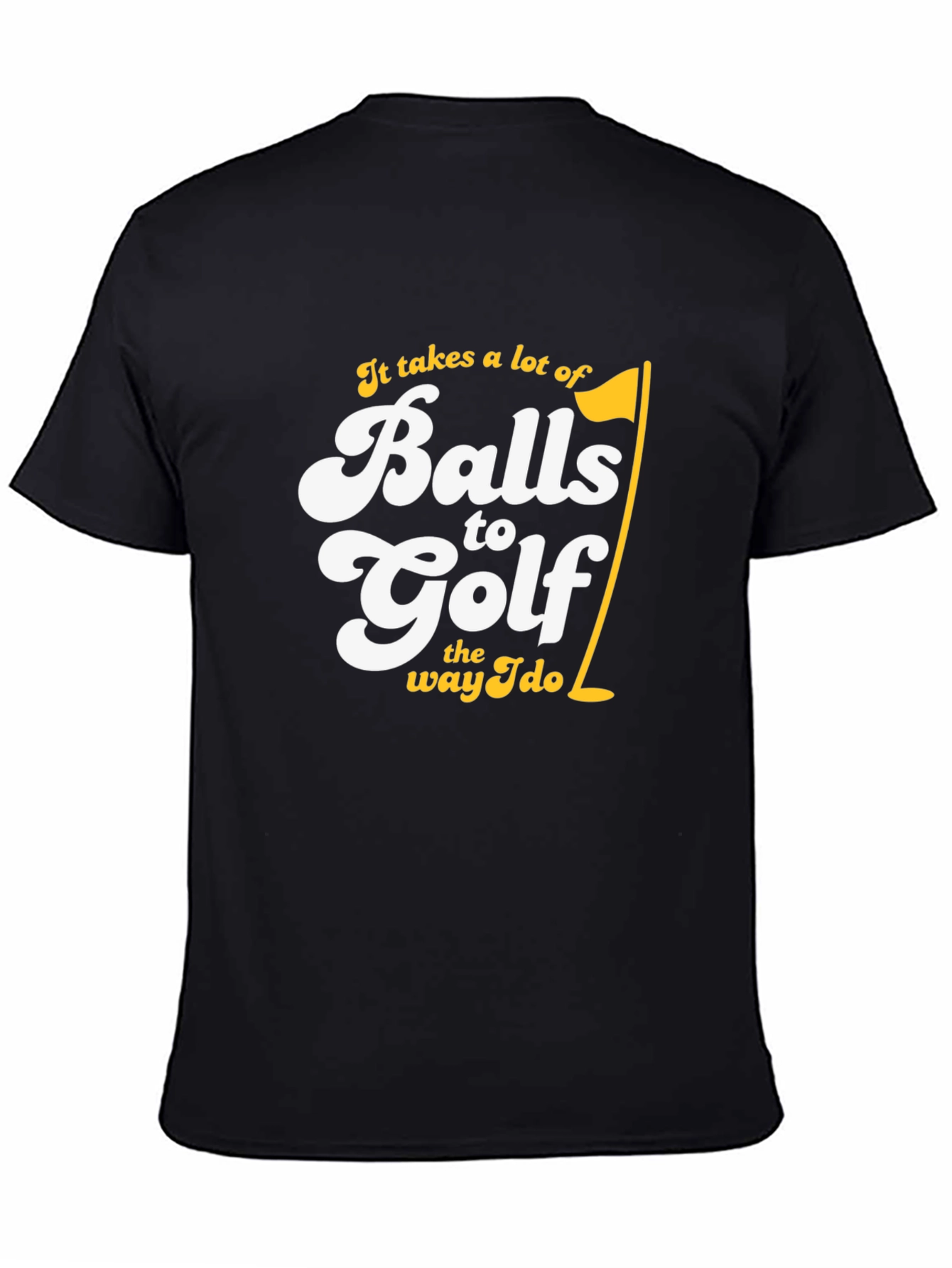 Balls to Golf T-Shirt Funny Golfing Tee
