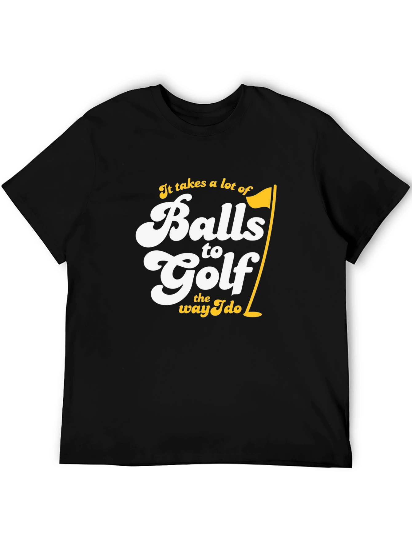 Balls to Golf T-Shirt Funny Golfing Tee