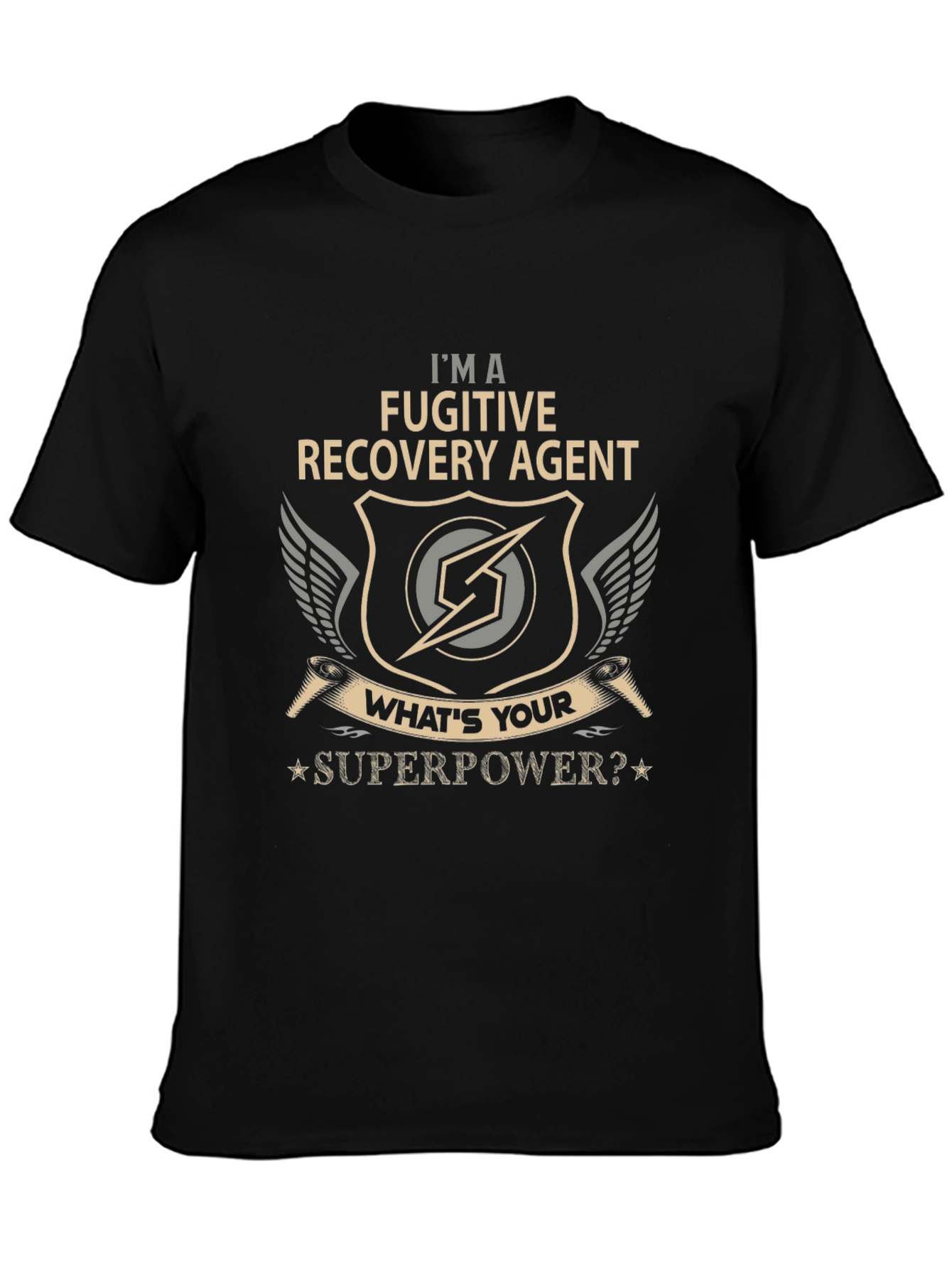 Fugitive Recovery Agent Superpower T-Shirt