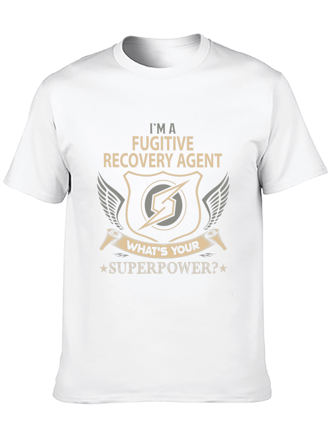 Fugitive Recovery Agent Superpower T-Shirt