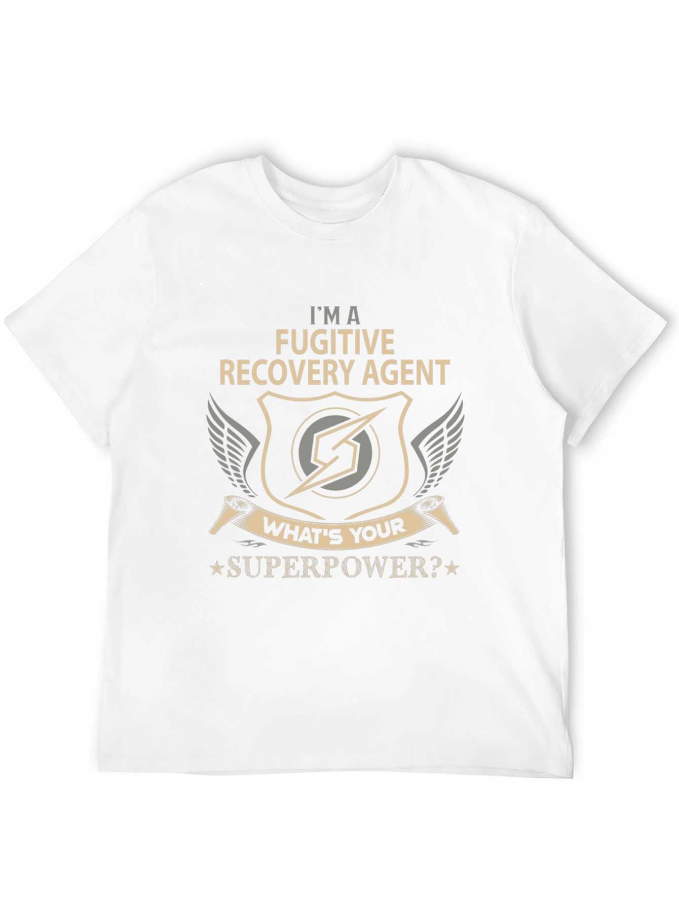 Fugitive Recovery Agent Superpower T-Shirt