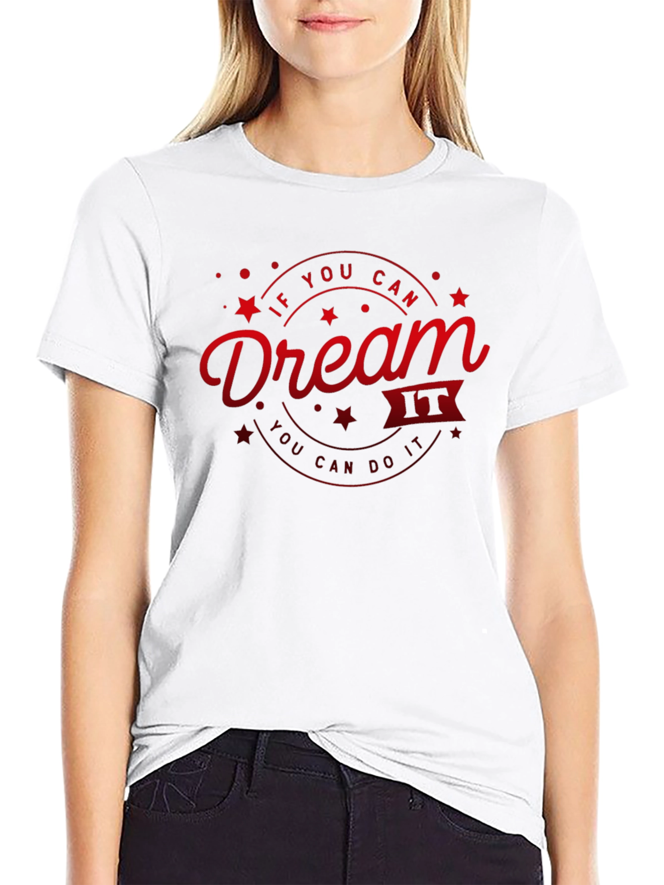 Dream It T-Shirt - Motivational Graphic Tee